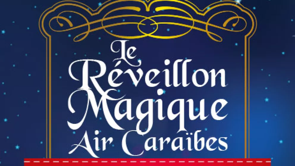 Air Caraïbes vous convie à un réveillon magique !