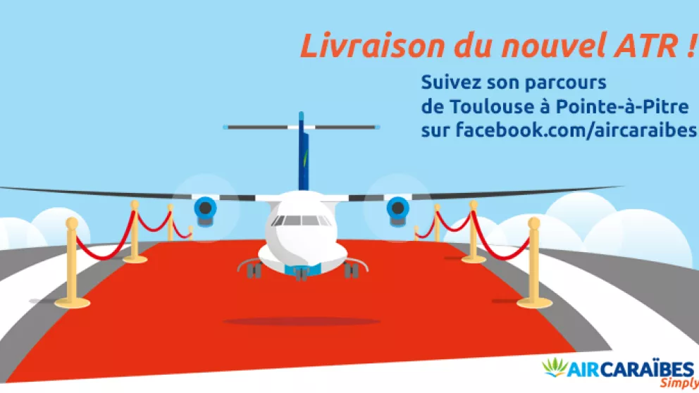 Air Caraïbes présente son nouvel ATR 72-600 : le Régional, c’est CAPITAL !