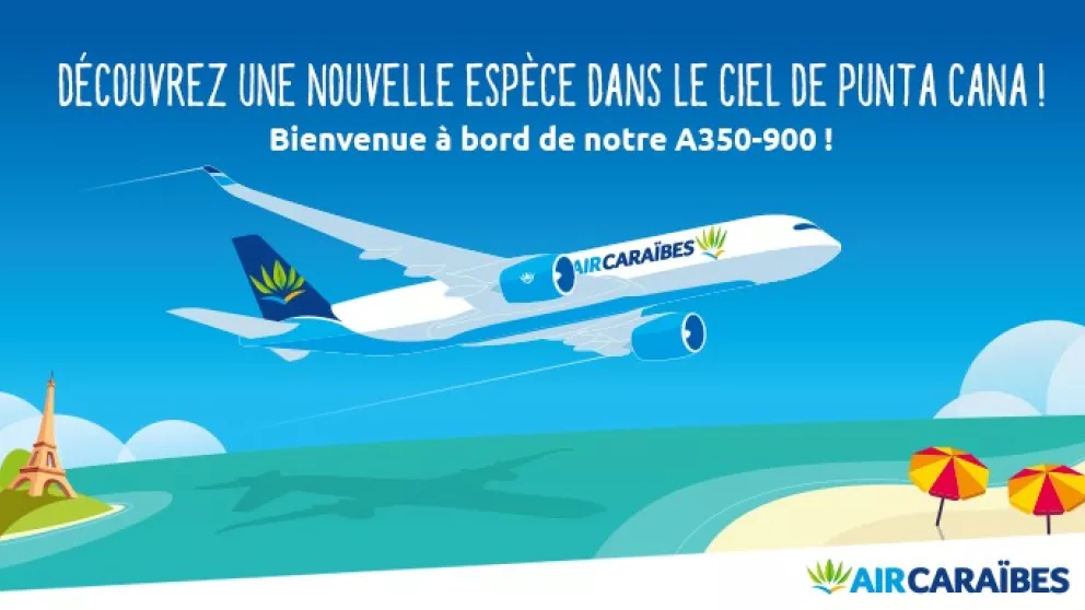 Air Caraïbes dessert PARIS ORLY <> PUNTA CANA en A350-900