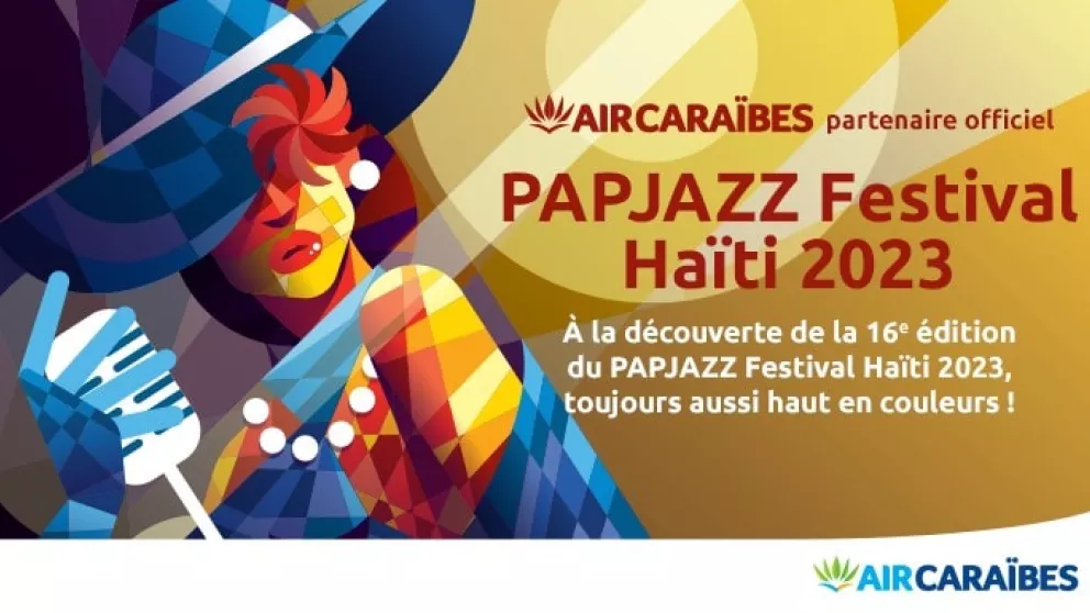 PAPJAZZ Festival du 19 au 22 janvier 2023, au Cap Haïtien